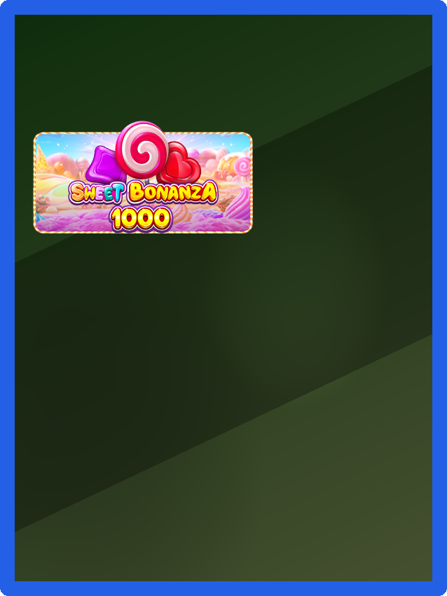 Sweet Bonanza 1000
